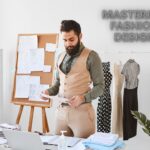 Mastering Fashion Design