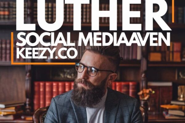 luther social media maven keezy.co